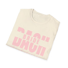 Load image into Gallery viewer, Bridal Party Unisex T-Shirt, Cute Bride Shirt, Wedding Gift, Bachelorette Party Tee, Softstyle Wedding Apparel