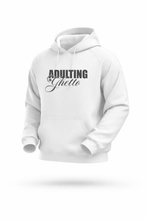 Load image into Gallery viewer, Adulting Is Ghetto Hoodie — Soft, Cozy Unisex Streetwear