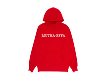 Load image into Gallery viewer, Red hoodie that says mutha effa
